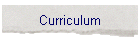 Curriculum
