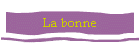 La bonne